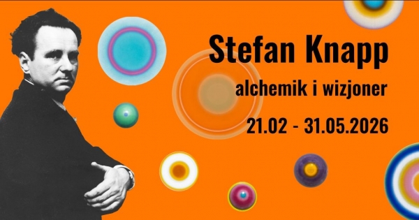 więcej: Stefan Knapp – alchemik i wizjoner